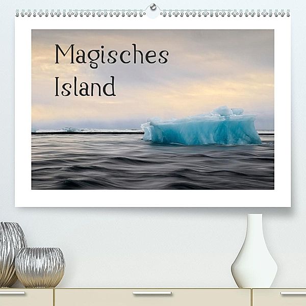 Magisches Island(Premium, hochwertiger DIN A2 Wandkalender 2020, Kunstdruck in Hochglanz), Martin Eckmiller