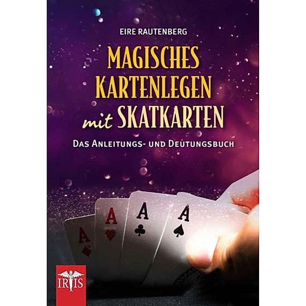 Magisches Kartenlegen, Eire Rautenberg