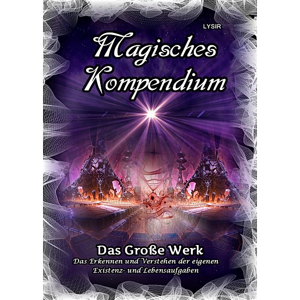 Magisches Kompendium - Das Große Werk / MAGISCHES KOMPENDIUM Bd.26, Frater Lysir
