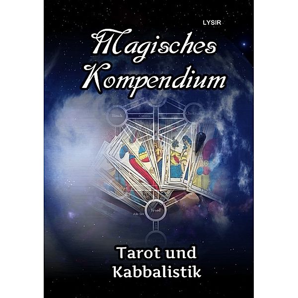 Magisches Kompendium - Tarot und Kabbalistik, Frater Lysir