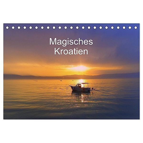 Magisches Kroatien (Tischkalender 2024 DIN A5 quer), CALVENDO Monatskalender, Eigenart