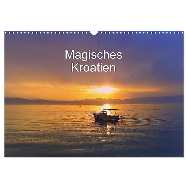 Magisches Kroatien (Wandkalender 2024 DIN A3 quer), CALVENDO Monatskalender, Eigenart