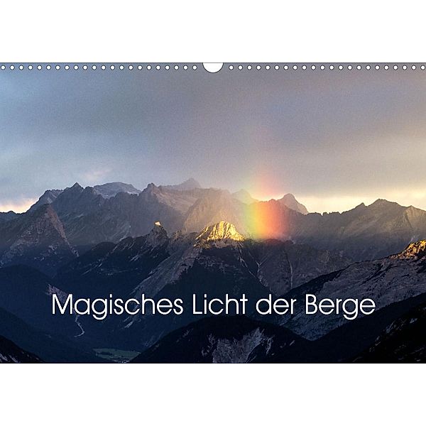 Magisches Licht der Berge (Wandkalender 2023 DIN A3 quer), Franz Forstner