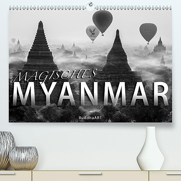 MAGISCHES MYANMAR (Premium, hochwertiger DIN A2 Wandkalender 2020, Kunstdruck in Hochglanz)