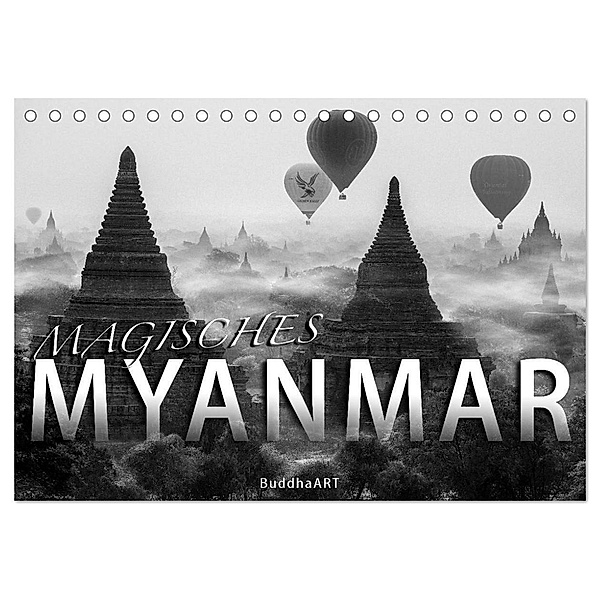 MAGISCHES MYANMAR (Tischkalender 2024 DIN A5 quer), CALVENDO Monatskalender, BuddhaART