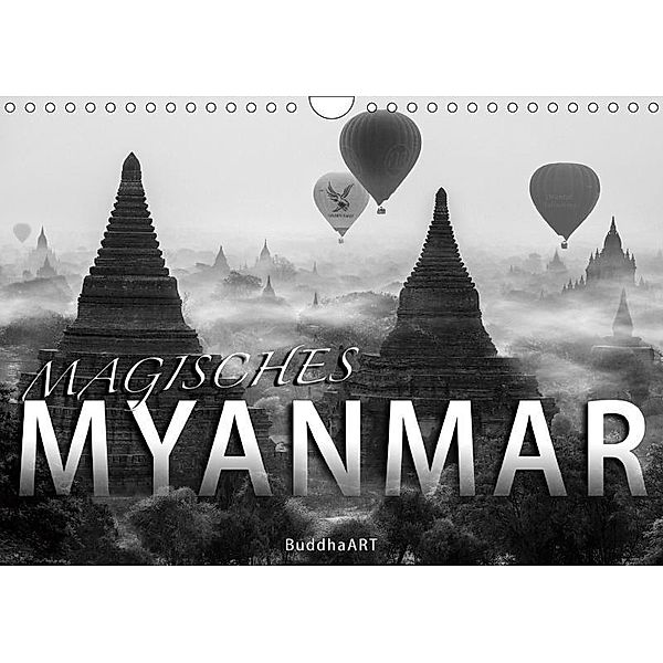 MAGISCHES MYANMAR (Wandkalender 2019 DIN A4 quer), BuddhaART