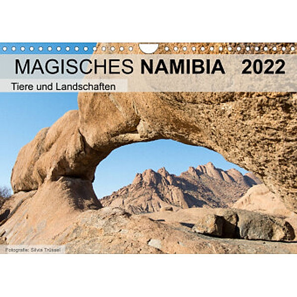 Magisches Namibia - Tiere und LandschaftenCH-Version  (Wandkalender 2022 DIN A4 quer), Silvia Trüssel