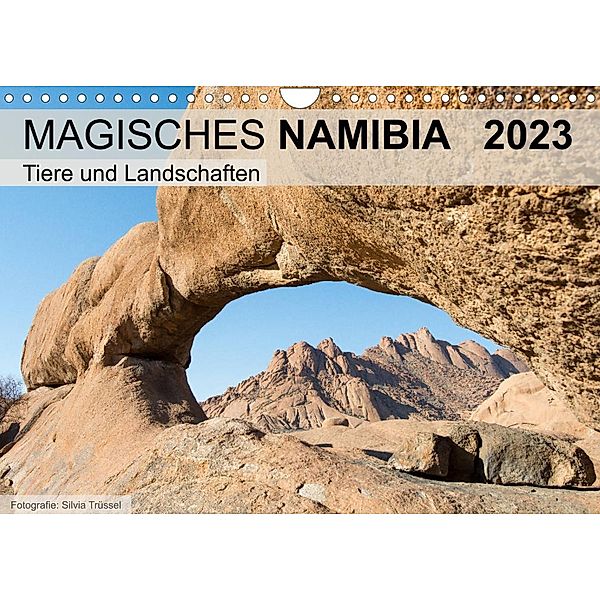 Magisches Namibia - Tiere und LandschaftenCH-Version  (Wandkalender 2023 DIN A4 quer), Silvia Trüssel