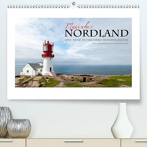 Magisches Nordland. Eine Reise in das Herz Skandinaviens (Premium, hochwertiger DIN A2 Wandkalender 2020, Kunstdruck in, Stephan Rech und Christoph Kopp