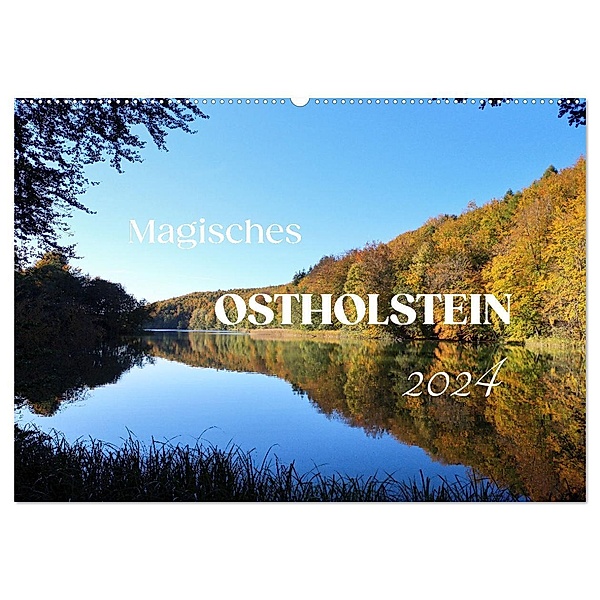 Magisches Ostholstein (Wandkalender 2024 DIN A2 quer), CALVENDO Monatskalender, Susanne Sachers
