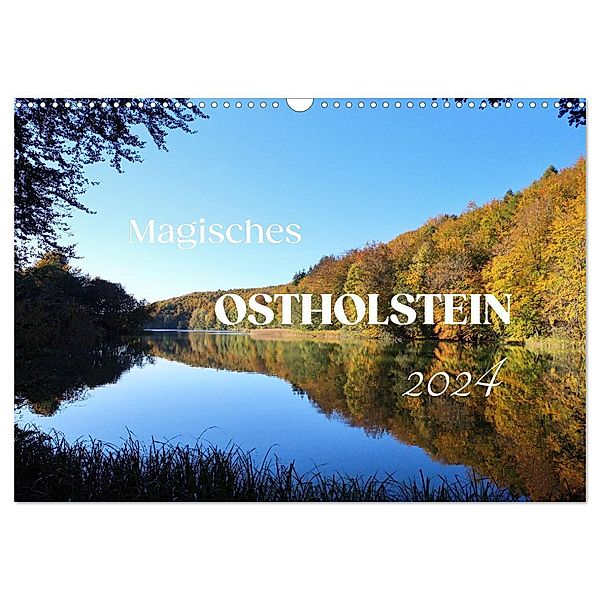 Magisches Ostholstein (Wandkalender 2024 DIN A3 quer), CALVENDO Monatskalender, Susanne Sachers