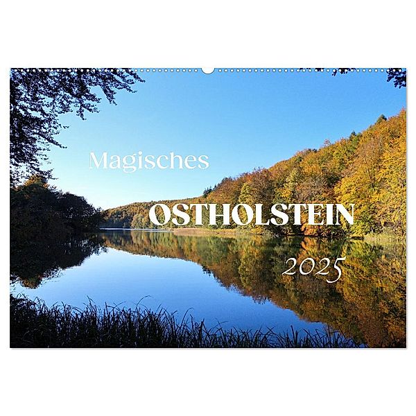 Magisches Ostholstein (Wandkalender 2025 DIN A2 quer), CALVENDO Monatskalender, Calvendo, Susanne Sachers