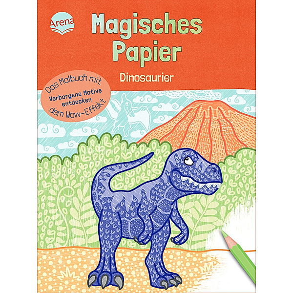 Magisches Papier - Das Malbuch mit dem Wow-Effekt. Dinosaurier, Melanie Kraft
