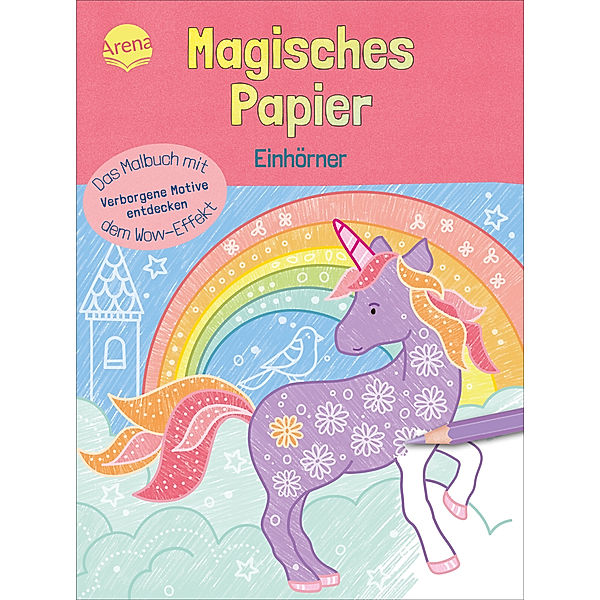 Magisches Papier - Das Malbuch mit dem Wow-Effekt. Einhörner, Nicola Dehmer