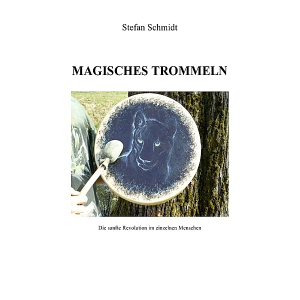 Magisches Trommeln, Stefan Schmidt