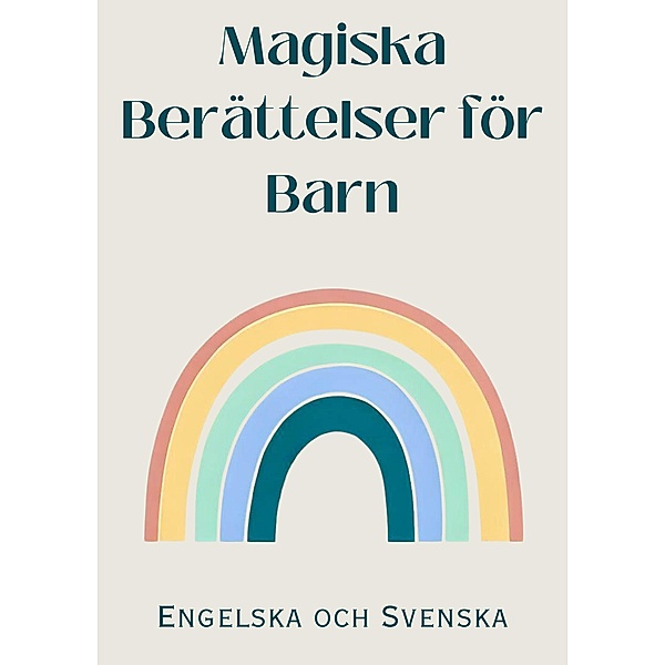 Magiska Berättelser för Barn - Engelska och Svenska, Coledown English