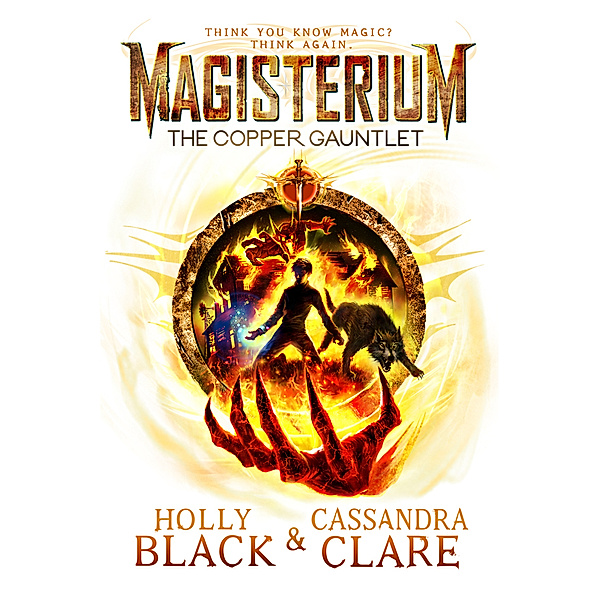 Magisterium: The Copper Gauntlet, Holly Black, Cassandra Clare