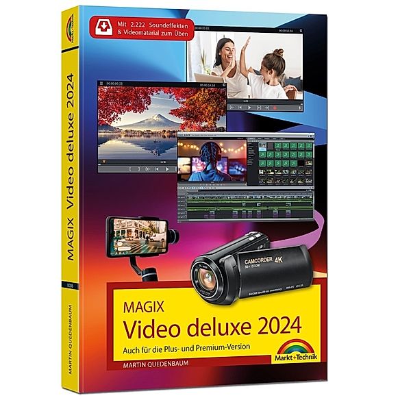 MAGIX Video deluxe 2024 - Das Buch zur Software. Die besten Tipps und Tricks:, Martin Quedenbaum