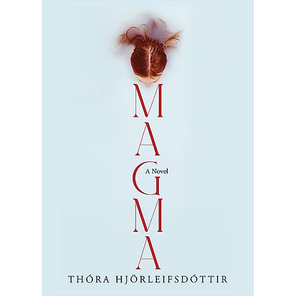 Magma, Thora Hjorleifsdottir