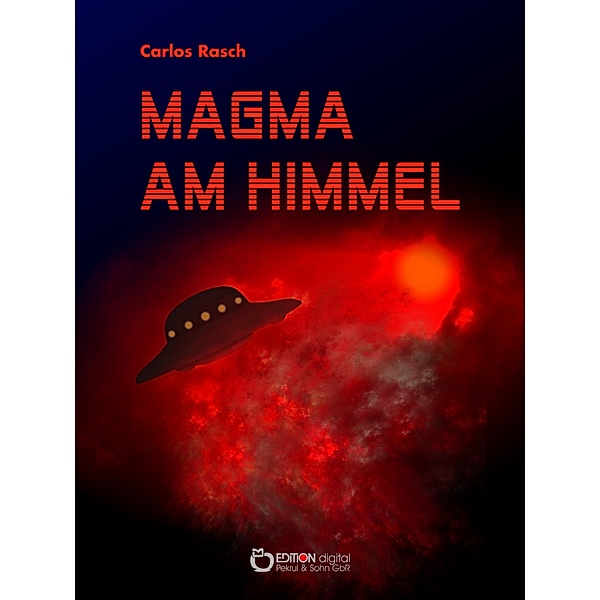 Magma am Himmel, Carlos Rasch