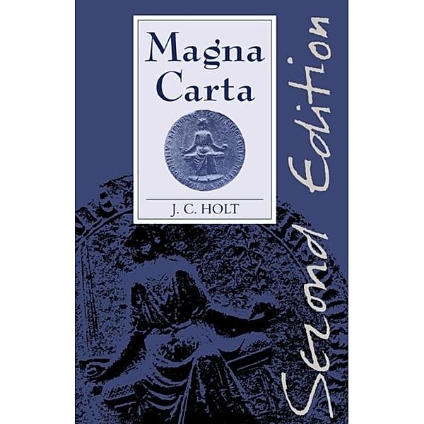 Magna Carta, J. C. Holt