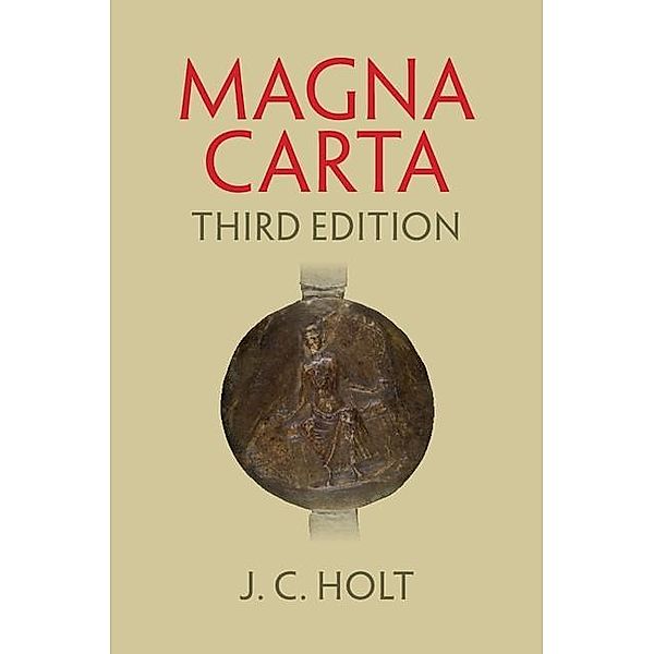 Magna Carta, J. C. Holt