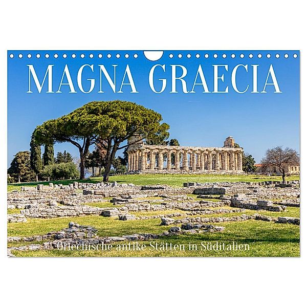 Magna Graecia - Griechische antike Stätten in Süditalien (Wandkalender 2024 DIN A4 quer), CALVENDO Monatskalender, Calvendo, Dieter Meyer
