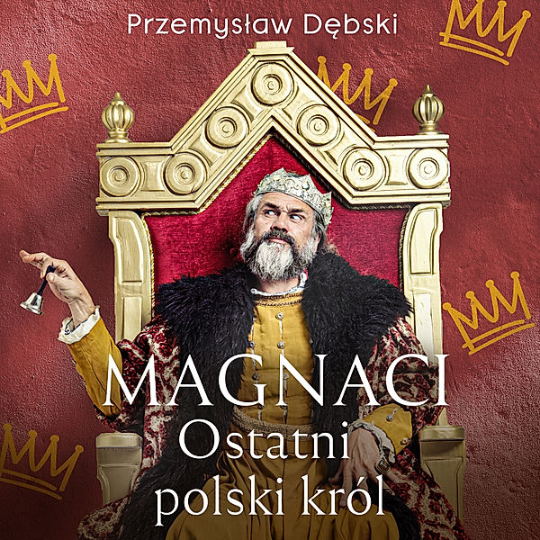 Magnaci. Ostatni polski król, Przemysław Dębski
