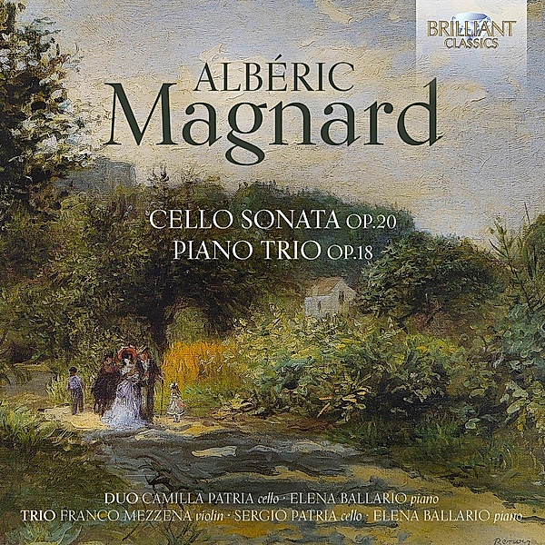 Magnard:Cello Sonata Op.20,Piano Trio Op.8, Mezzena, Patria, Ballario