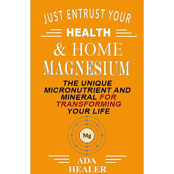 Magnesium, Ada Healer