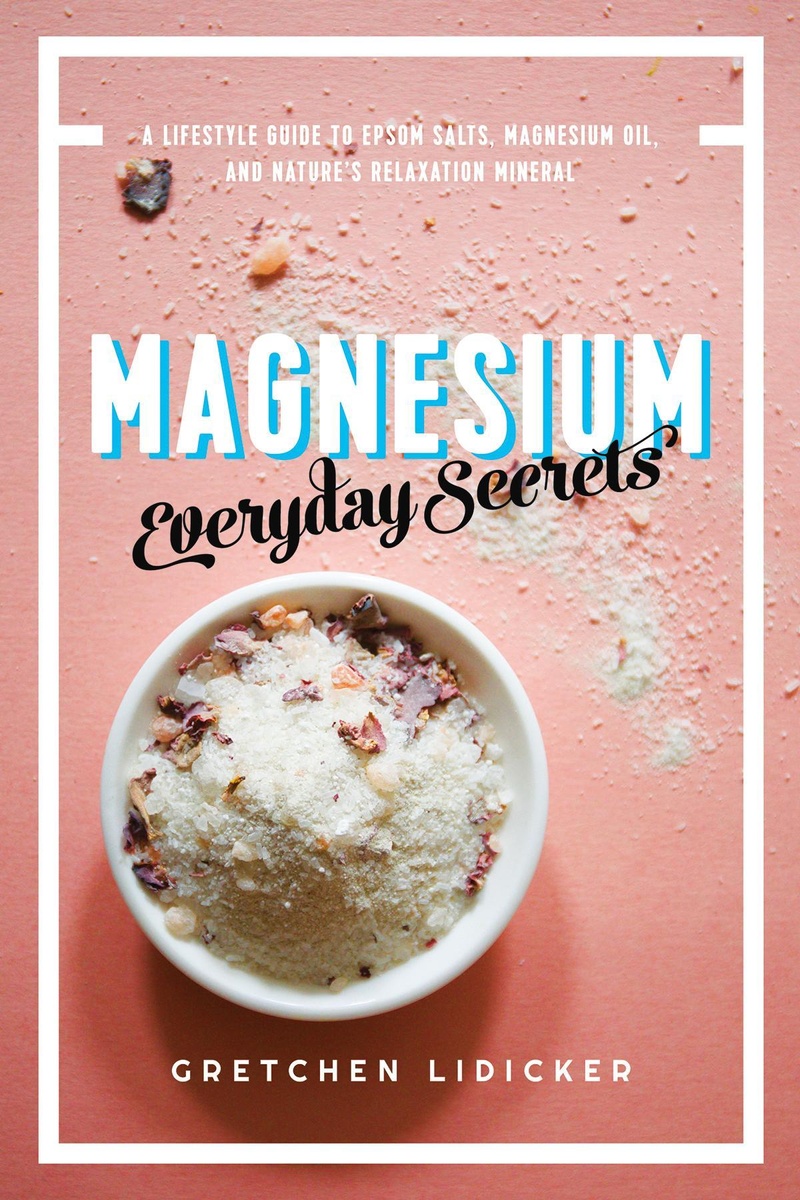 Magnesium: Everyday Secrets: A Lifestyle Guide to Nature's Relaxation Mineral (ePub)