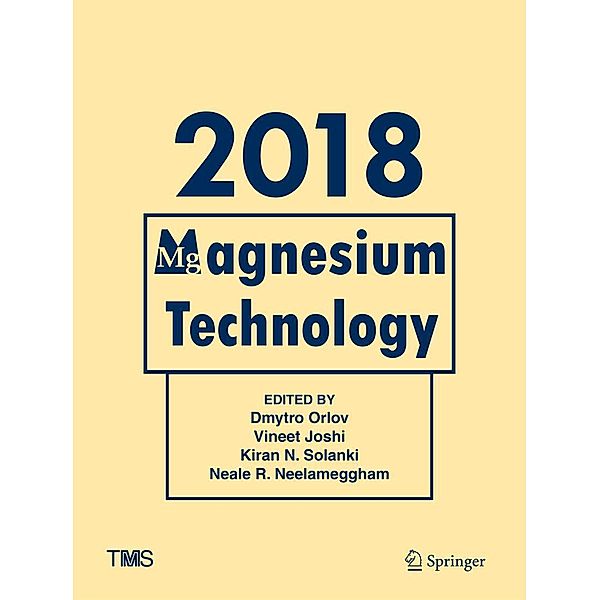 Magnesium Technology 2018 / The Minerals, Metals & Materials Series