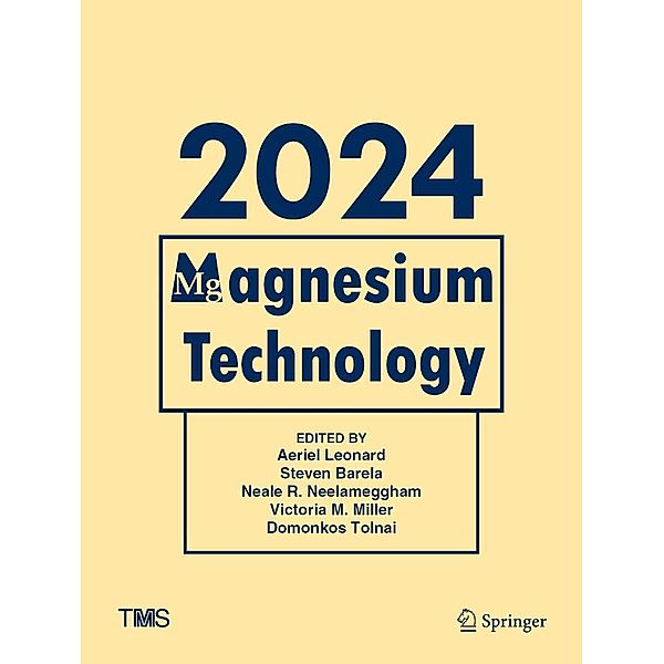 Magnesium Technology 2024 / The Minerals, Metals & Materials Series