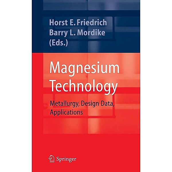 Magnesium Technology, Barry L. Mordike, Horst E. Friedrich