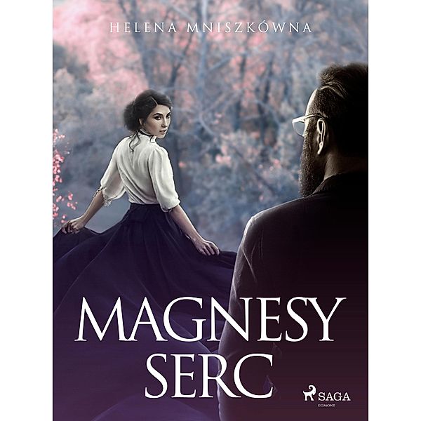 Magnesy serc, Helena Mniszkówna