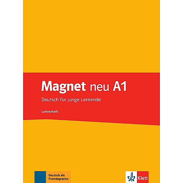 Magnet neu - Deutsch für junge Lernende / A1 / Lehrerheft