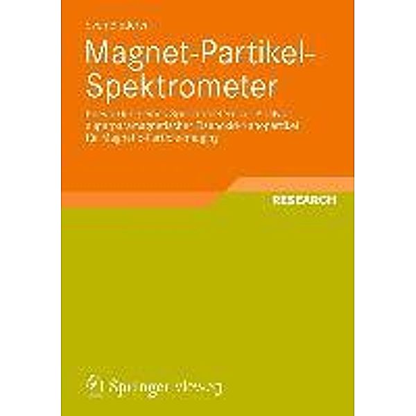 Magnet-Partikel-Spektrometer / Aktuelle Forschung Medizintechnik - Latest Research in Medical Engineering, Sven Biederer