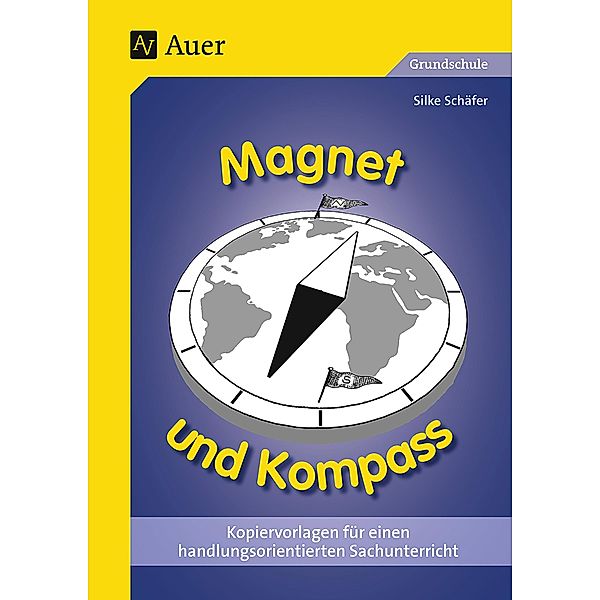 Magnet und Kompass, Silke Schäfer