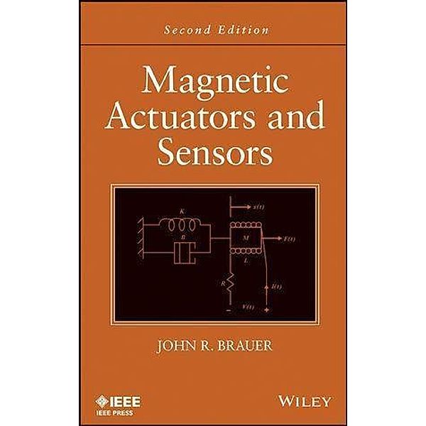 Magnetic Actuators and Sensors, John R. Brauer