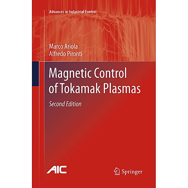 Magnetic Control of Tokamak Plasmas, Marco Ariola, Alfredo Pironti