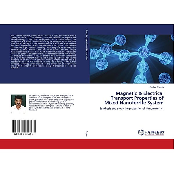 Magnetic & Electrical Transport Properties of Mixed Nanoferrite System, Sridhar Rapolu