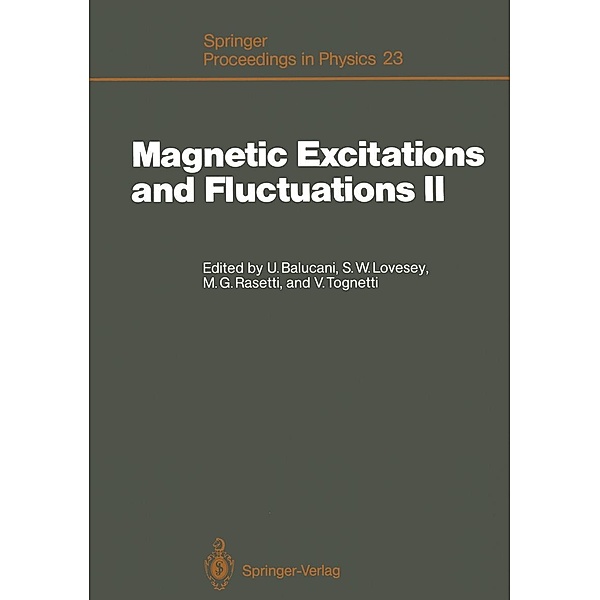 Magnetic Excitations and Fluctuations II / Springer Proceedings in Physics Bd.23