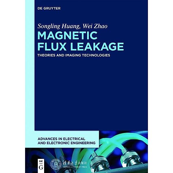 Magnetic Flux Leakage / Advances in Electrical and Electronic Engineering, Songling Huang, Wei Zhao