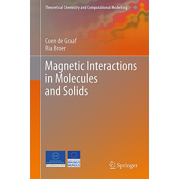 Magnetic Interactions in Molecules and Solids, Coen de Graaf, Ria Broer