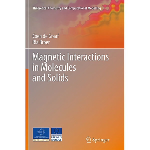 Magnetic Interactions in Molecules and Solids, Coen de Graaf, Ria Broer