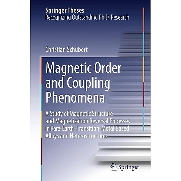 Magnetic Order and Coupling Phenomena / Springer Theses, Christian Schubert