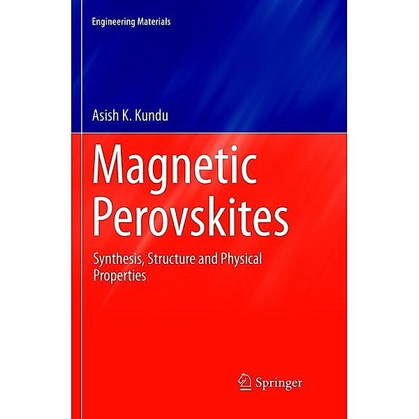 Magnetic Perovskites, Asish K Kundu