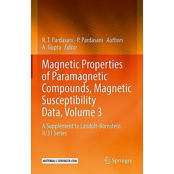 Magnetic Properties of Paramagnetic Compounds, Magnetic Susceptibility Data, Volume 3, R. T. Pardasani, P. Pardasani