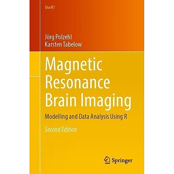 Magnetic Resonance Brain Imaging, Jörg Polzehl, Karsten Tabelow