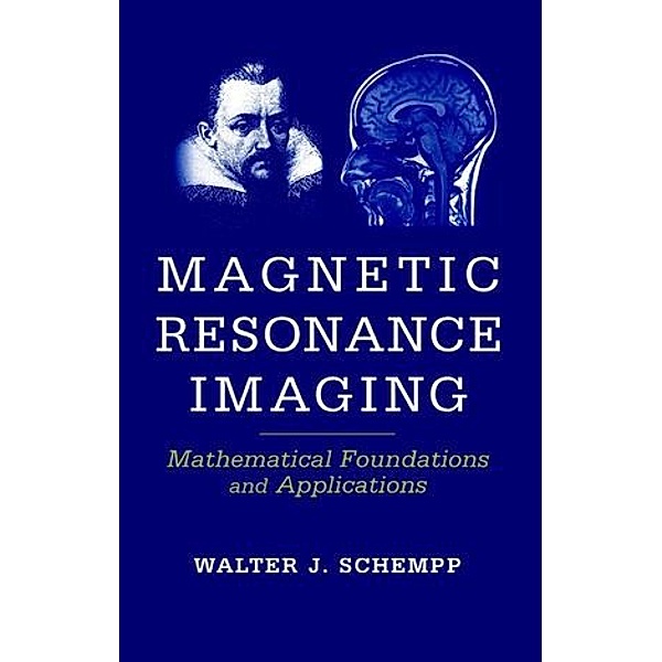 Magnetic Resonance Imaging, Walter Johannes Schempp